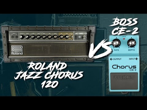 Roland Jazz Chorus JC-120 Head vs Boss CE-2 Chorus Pedal