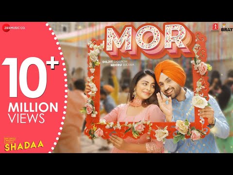 MOR - SHADAA | Diljit Dosanjh | Neeru Bajwa | | New Punjabi Bhangra Song 2019