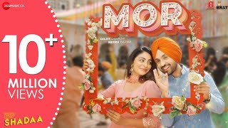 MOR - SHADAA | Diljit Dosanjh | Neeru Bajwa | | New Punjabi Bhangra Song 2019