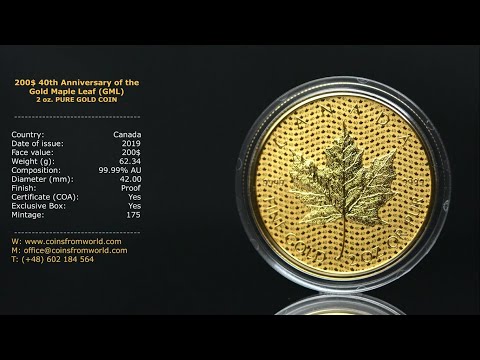 Canada 2019 200$ 40th Anniversary of the Gold Maple Leaf (GML) 2 oz  Pure Gold Coin