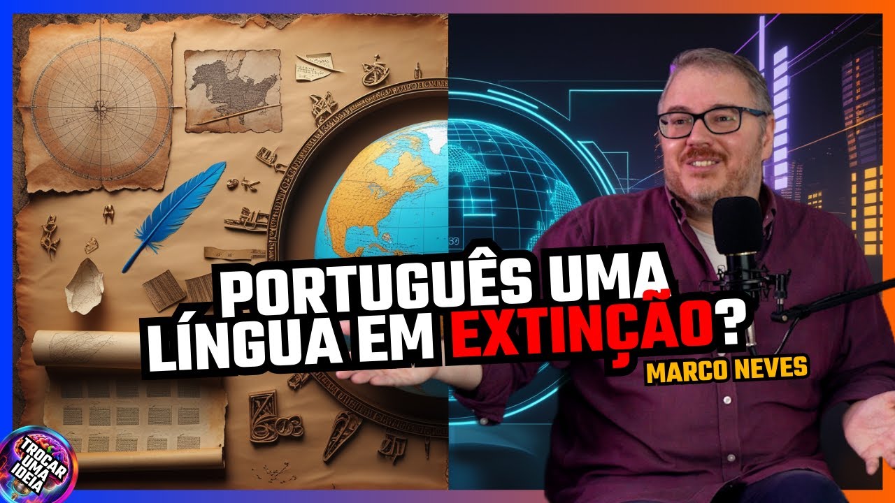 Língua Portuguesa: Por Que o Brasil Não Nos Entende? com Marco Neves