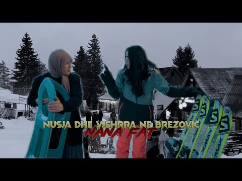 Nana me Nusen në Brezovicë - Episodi 1