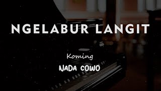 Download lagu NGELABUR LANGIT // Koming // KARAOKE PIANO AKUSTIK NADA COWO ( MALE ) mp3