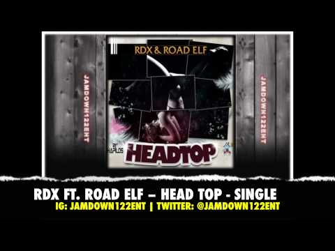 RDX Ft. Road Elf - Head Top - Single [Apt 19 Music] - 2014