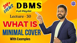 Lec-30: Minimal Cover in DBMS With Example | Canonical cover