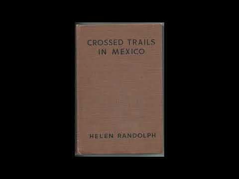 Crossed trails in Mexico by HELEN RANDOLPH — free full audiobook