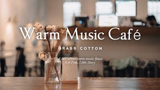 Download lagu A café where warm music flows l GRASS COTTON mp3 Download lagu A café where warm music flows l GRASS COTTON mp3