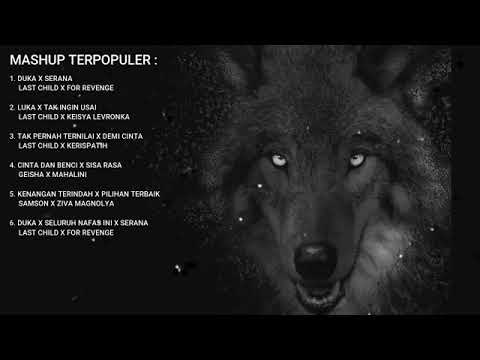 BARU!! DUKA X SERANA & KUMPULAN LAGU - LAGU MASHUP LAIN INDONESIA TERBARU 2023