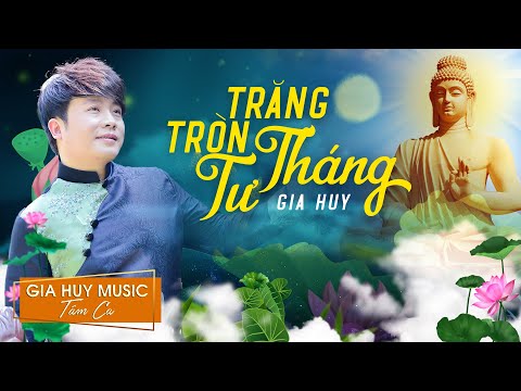 Trăng tròn tháng tư - Gia Huy