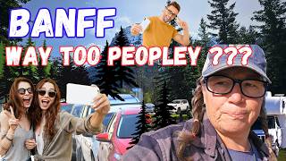 I Drove to Banff and Regretted It #RVLife