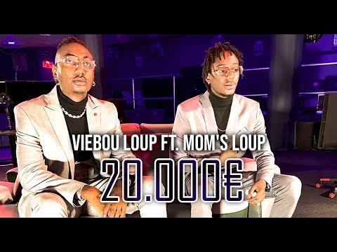 VIEBOU LOUP Ft. MOM'S LOUP - 20.000 € (2021)