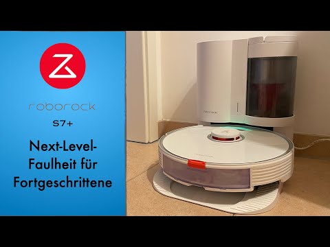 Der Roborock S7+ (mit Absaugstation) – Unboxing & Fazit nach zwei Monaten