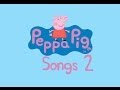 Peppa Pig Songs 2