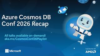 Azure Cosmos DB Conf 2026 Highlights