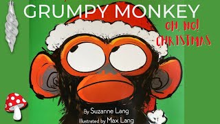🐒Grumpy Monkey Oh, No! Christmas (Read-Aloud books for children) | Storytime Suzanne Lang| Miss Jill