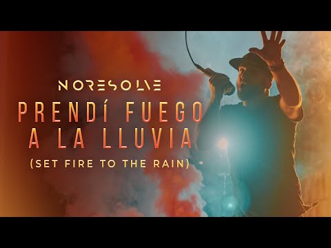 NO RESOLVE - Prendí Fuego a la Lluvia (Set Fire to the Rain - Spanish Version) 🔥☔