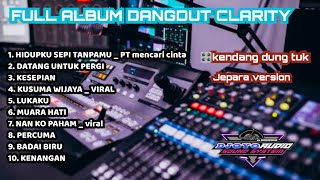 Download lagu FUL ALBUM DANGDUT GLERR DUNG TUK CLARITY mp3