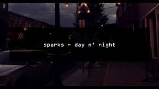 sparks - day n' night