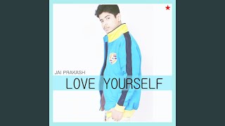 Love Yourself (Original Studio Version)