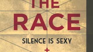 Silence is Sexy - The Race
