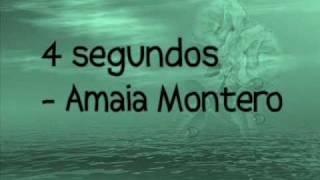 4 segundos - Amaia Montero (letra)