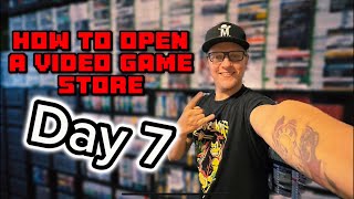 DAY 7 - Opening A Retro Video Game Store