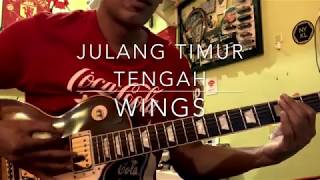 Download lagu Julang Timur Tengah (Wings) - Full Song Guitar Cover mp3