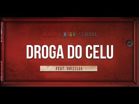 B.R.O feat. Grizzlee - Droga Do Celu (prod. Manifest) [Audio]