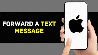 How to Forward a Text Message on iPhone