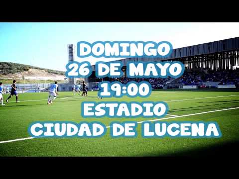 1ª fase del Playoffs a 2ª División: Lucena CF - Huracán Valencia