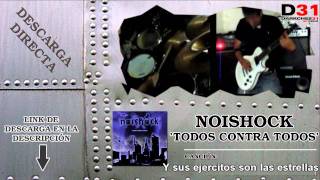 En Descarga Directa ► NOISHOCK - TODOS CONTRA TODOS