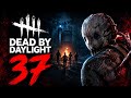 Dead By Daylight Episode 37