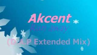 Akcent - Run away (D.A.P Extended Mix).flv