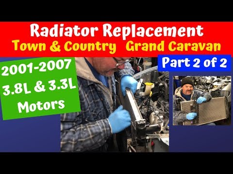 Radiator Replacement Grand Caravan Town & Country Part 2 of 2