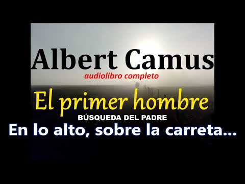 , title : 'Albert camus-cuento-"El primer hombre-Busqueda del padre"'