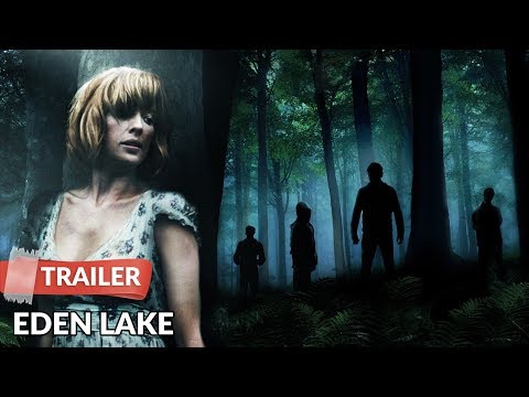 Eden Lake (2008) Trailer | Kelly Reilly | Michael Fassbender