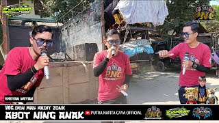 Download lagu ABOT NING ANAK - RADIT ZONK || PUTRA NAFITA CAYA || ERETAN KULON mp3