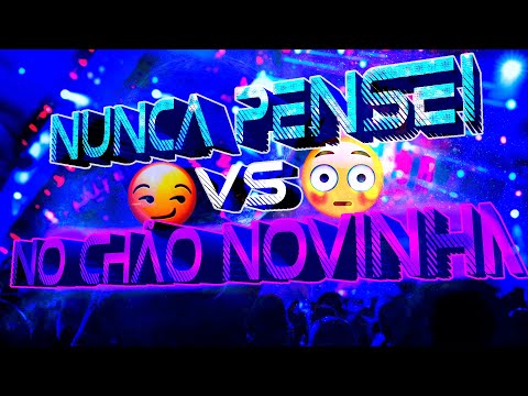 RAV€ NUNCA P€NS€I Vs NØ CHÃØ NØVINHA - DJ JAJA (Pedro Sampaio e Gedai)