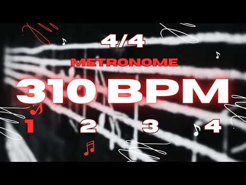 310 BPM - 4/4 Metronome
