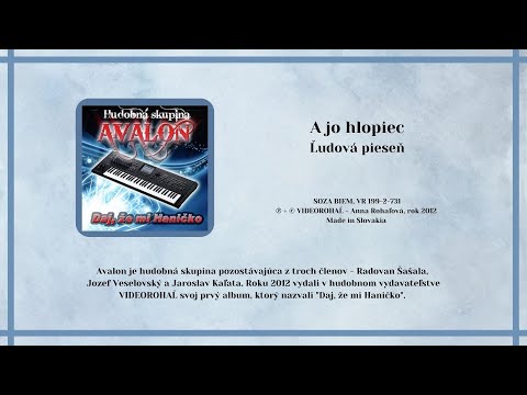 AVALON, A jo hlopiec, goraľská ľudová,
