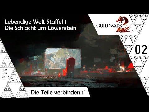 Guild Wars 2 {Staffel 1} [5-02] - Die Teile verbinden Teil 1