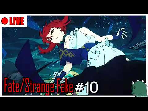 [LIVE] [FGO] หาทางบุกไปหาน้องชาย Fate/strange Fake #10