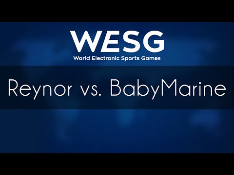 Reynor vs. BabyMarine [REUPLOAD] - ZvT - WESG European Qualifier