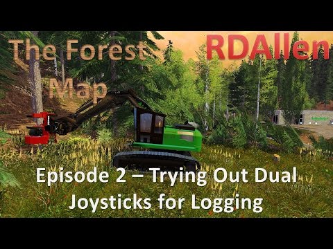 Farming Simulator 15 MP The Forest Map E2 - Trying Out Dual Joysticks for Logging