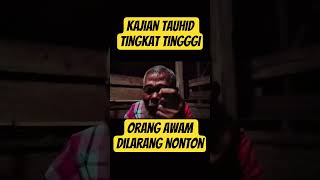Download lagu KAJIAN TAUHID TINGKAT TINGGI DARI PAK TUA mp3