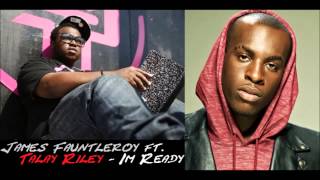 James Fauntleroy ft. Talay Riley - I&#39;m Ready ★ New RnB 2013 ★