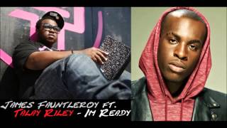 James Fauntleroy ft. Talay Riley - I'm Ready ★ New RnB 2013 ★