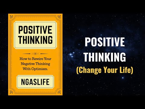 Positive Thinking - Train Your Mind to See The Good in Every Situation Audiobook
