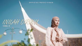 VIDHIA R - INILAH DIRIKU | Official Music Video