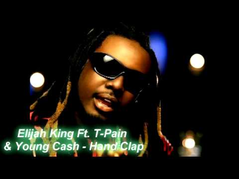 Elijah King Ft. T-Pain - Hand Clap
